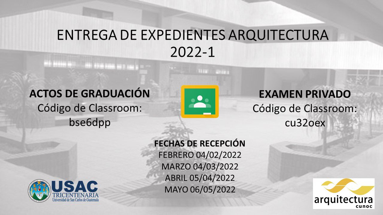 ENTREGA DE EXPEDIENTES ARQUITECTURA 2022-1